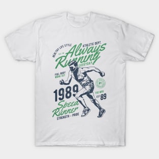 Always Running T-Shirt